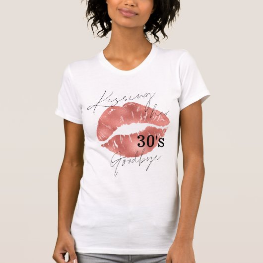 T-shirt Kissing her 30's Goodbye Rose Gold Lips (Devant)