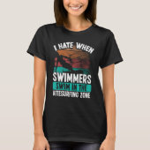 T-shirt Kiteboarder Funny I hate Swimmers Sarcastic Humor  (Devant)