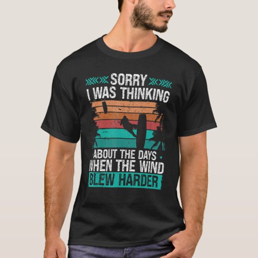 T-shirt Kitesurfer Funny Sorry I was thinking Humor Kitebo (Devant)