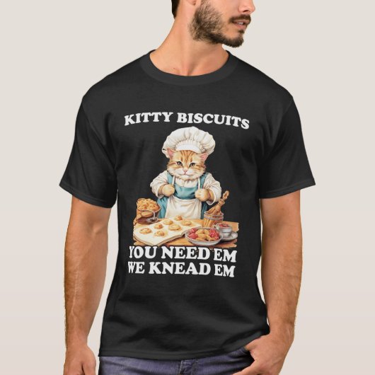 T-shirt Kitty Biscuits Nous Emmenons Em Vous Avez Besoin D (Devant)