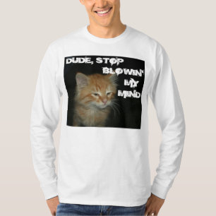 T-shirt Kitty "DUDE STOP BLOWIN' MON ESPRIT" Mens Tee