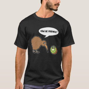 T-shirt Kiwi Be Friends Cute Kiwi Bird Et Kiwi Fruit