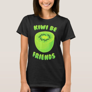 T-shirt Kiwi Kiwi Be Friends Fruit Tropical Végétarien