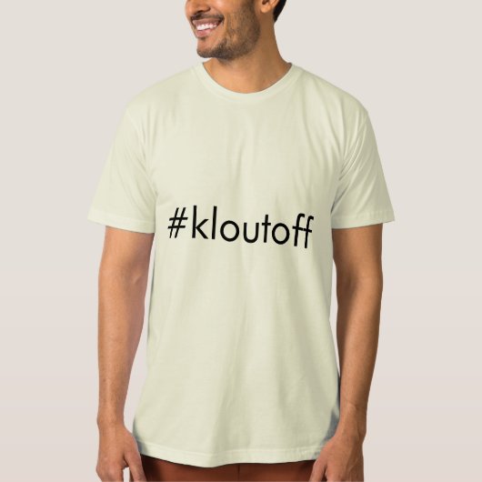 T-shirt #kloutoff (Devant)