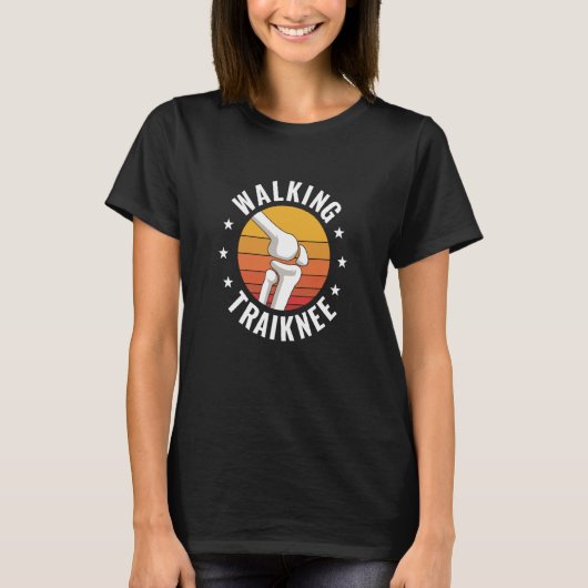 T-shirt Knee Replacement Physical Therapy Surgery Recovery (Devant)