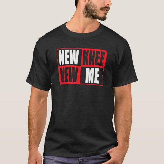 T-shirt Knee Replacement Recovery New Knee New Me 3 (Devant)