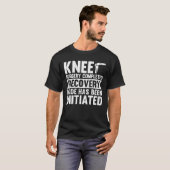 T-shirt Knee Surgery Completed Recovery Mode (Devant entier)
