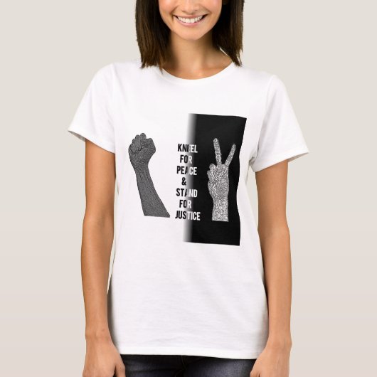 T-shirt Kneel for Peace and Stand for Justice (Devant)