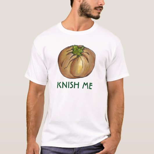 T-shirt Knish (Kiss) Me Spinach Knish Deli Food Tee (Devant)