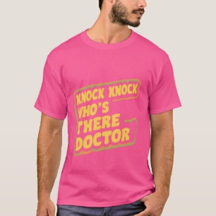 T-shirt Knock Qui est là Docteur _—