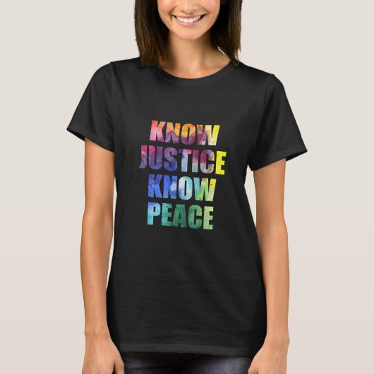 T-shirt Know Justice Know Peace Black Pride History Equali (Devant)