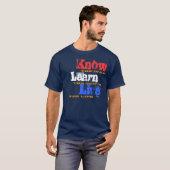 T-shirt 'Know, Learn, Live" par Michael Crozz (Devant entier)