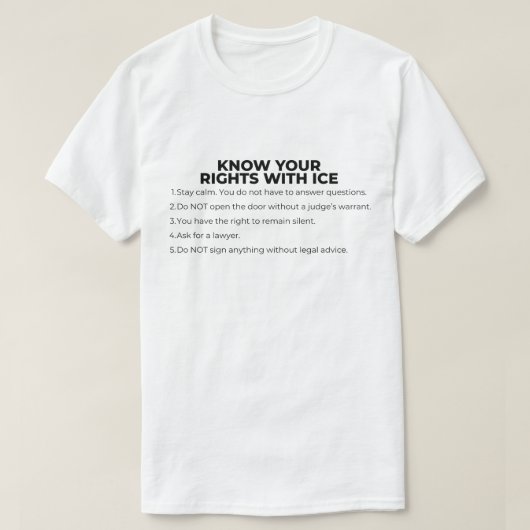 T-shirt Know Your Rights With ICE (Design devant)