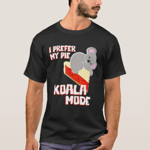 T-shirt Koala Bear Je Préfère Ma Pie Koala Mode Pun Sweet 