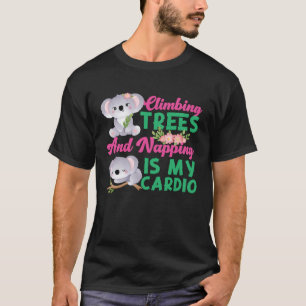 T-shirt Koala Escalades Arbres Et La Nappation Est Mon Car