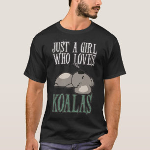 T-shirt Koala Girl qui aime Koalas Ours Australie