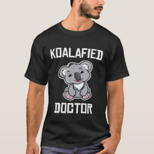 T-shirt Koalafied Docteur Funny Koala Lover Docteur Chirur