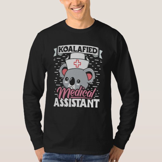 T-shirt Koalafied Medical Assistant Nurse Med Assistant Nu (Devant)