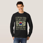T-shirt Korean Dad Like a Regular Dad Only Cooler  Dad (Devant entier)