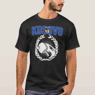 T-shirt Kosovo Ping Pong Fiers Kosovan Table Tennis Suppo