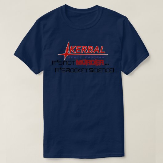 T-shirt KSP Not Murder Rocket Science (Design devant)