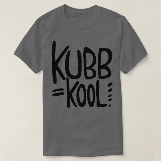 T-shirt Kubb Kubb est Kool pour Kubb Game (Design devant)