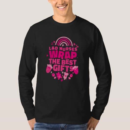 T-shirt L&D Nurses Wrap The Best Labor and Delivery Nurse (Devant)