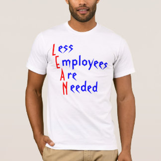 T-shirt L, E, A, N, ess, mployees, Re, eeded