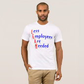 T-shirt L, E, A, N, ess, mployees, Re, eeded (Devant entier)