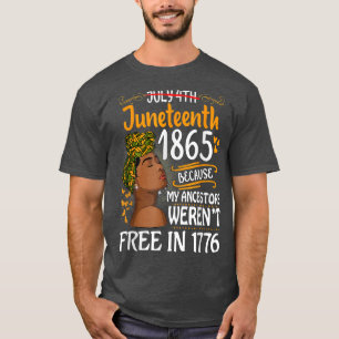 T-shirt La 10ème femme noire parce que mon ancêtre n'était
