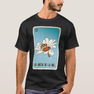 T-shirt La Abeja De La Miel Plag Mexicaine Loterie Bingo C