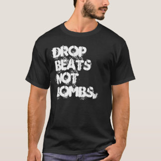 T-shirt La baisse bat pas des bombes