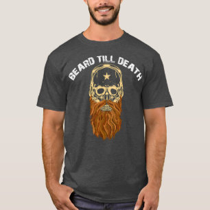 T-shirt La barbe jusqu'à la mort