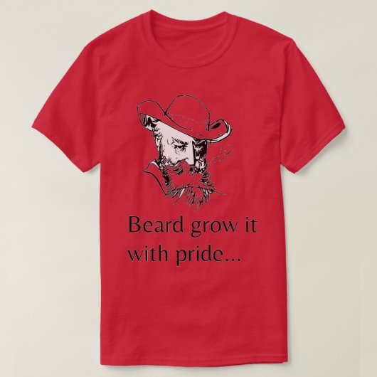 T-shirt La barbe la cultive avec fierté 1 (Design devant)