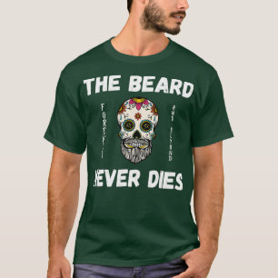T-shirt La barbe ne meurt jamais 2