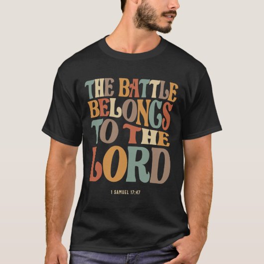 T-shirt La Bataille Appartient Au Seigneur 1 Samuel 17:47 (Devant)