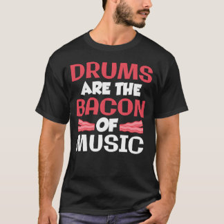 T-shirt La batterie est le bacon de la musique Groupe de b