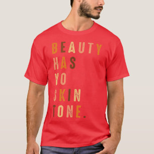T-shirt La beauté n'a pas de teint noir afro-américain