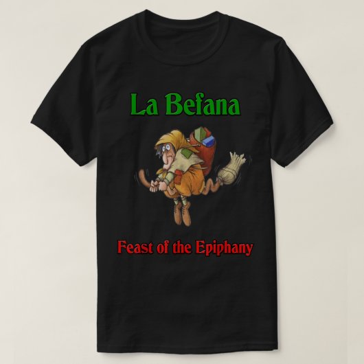 T-shirt La Befana Fête de l'Epiphanie (Design devant)