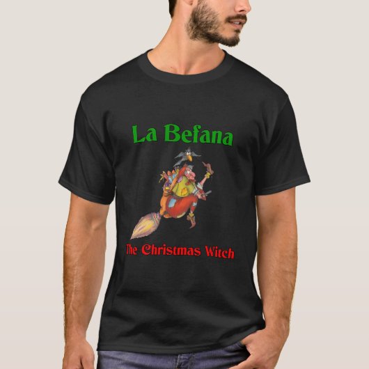 T-shirt La Befana La sorcière de Noël italienne (Devant)