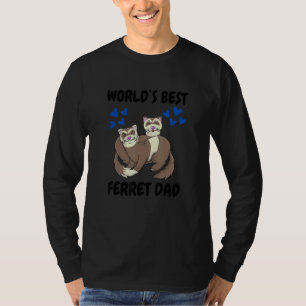 T-shirt La Bette Ferret Dad Pet Ferret 1