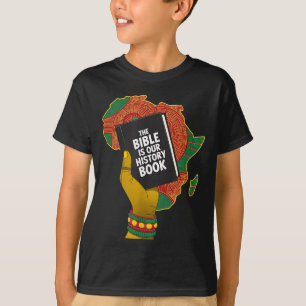 T-shirt La Bible est un livre d'histoire patrimoine africa