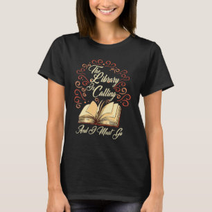 T-shirt La Bibliothèque Appelle Et Je Dois Aller Bookworm