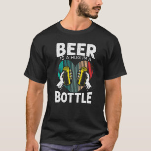 T-shirt La Bière Est Un Accrochage Dans Une Bouteille Boir