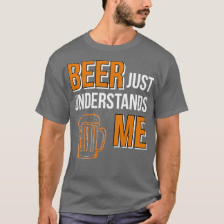 T-shirt La bière me comprend