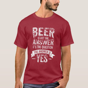 T-shirt La bière n'est pas la réponse