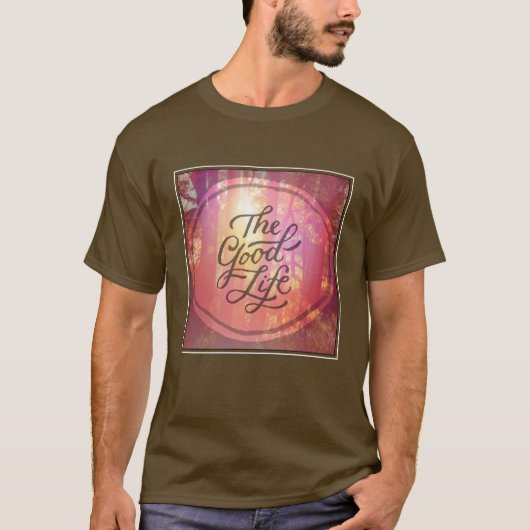 T-shirt La bonne vie (Devant)