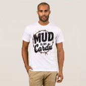 T-shirt La boue est mon cardio (Devant entier)