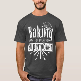 T-shirt La boulangerie est ma superpuissance boulangerie b
