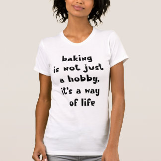 T-shirt La boulangerie est un mode de vie - Funny Baker